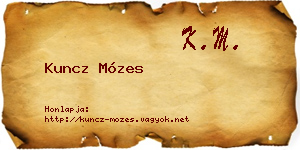 Kuncz Mózes névjegykártya